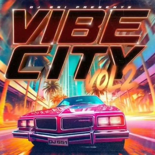 DJ 651 - Vibe City Vol. 2