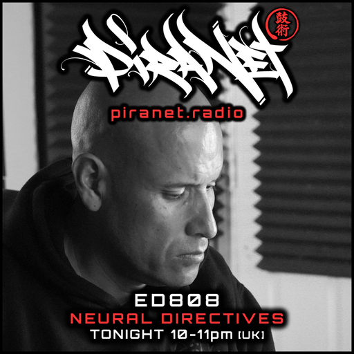PIRANET - ED808 - NEURAL DIRECTIVES - 001 - [DEC-21ST-2025]