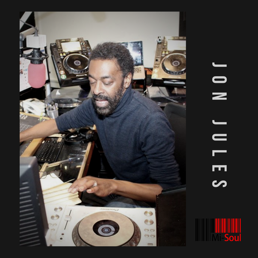 Jon Jules / M-Breakfast/ Mi-Soul Radio /  Sat 7am - 9am / 13-05-2023