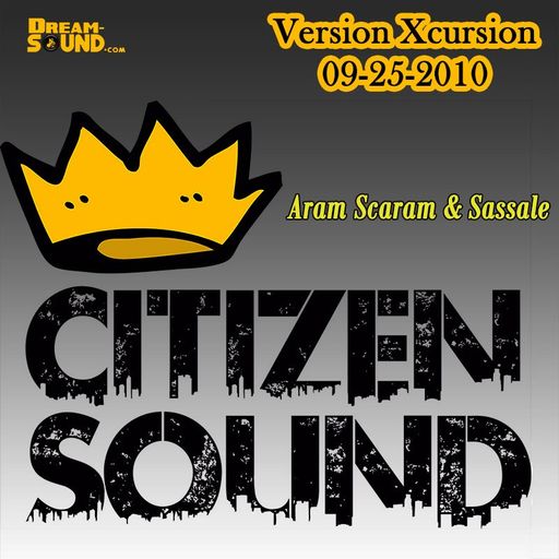 Aram Scaram & Sassale - Version Xcursion 09-25-2010 (Mix Ft Rebel MC, Spikey T, Mungo's Hi Fi)