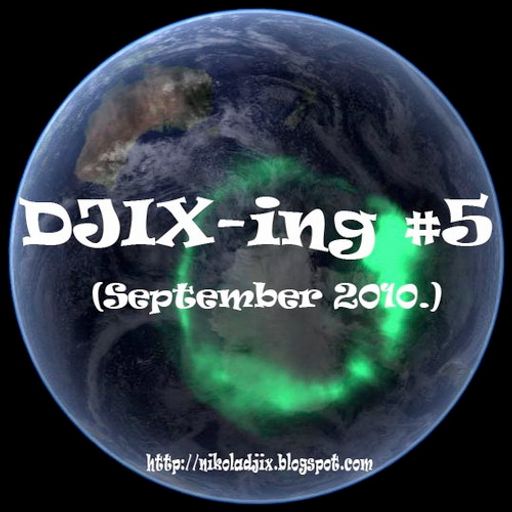 DJIX-ing #5 (September 2010.)
