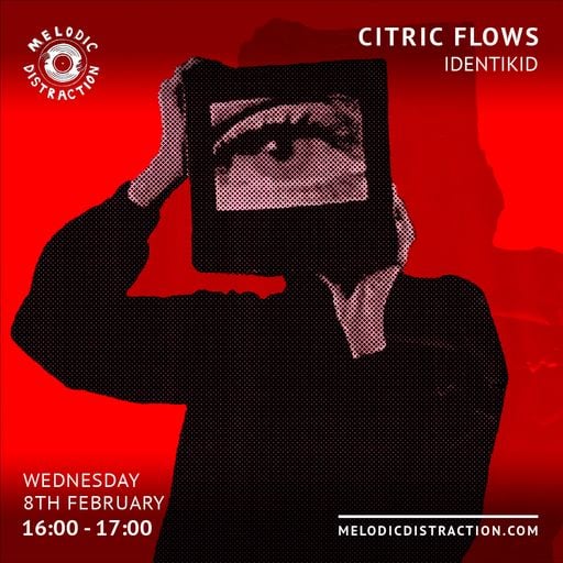 Citric Flows with Identikid (February '23)