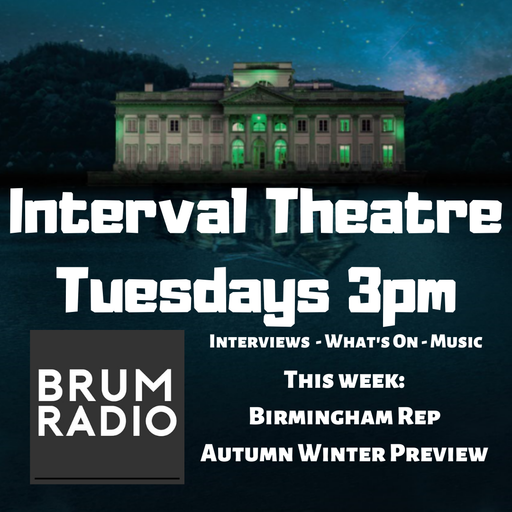 Interval Theatre talks about Birmingham Rep's new 2020/21 season (10/03/2020)