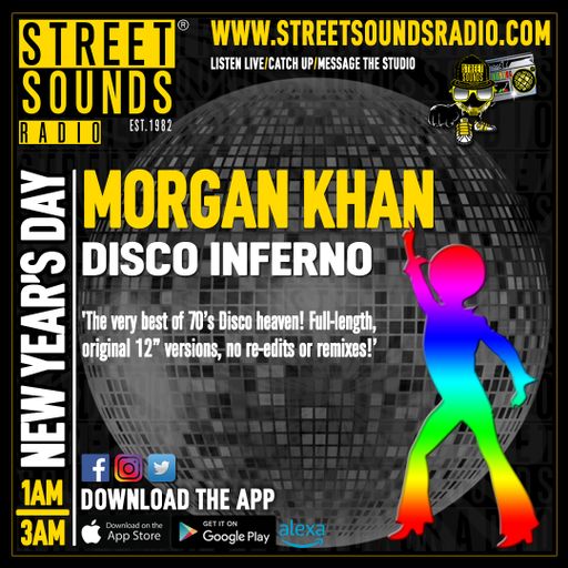 Disco Inferno (New Year's Eve Special) with Morgan Khan on Street Sounds Radio 01/01/2024 0100-0300