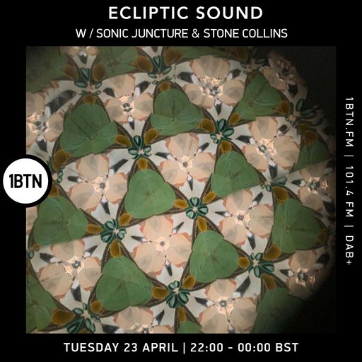 Ecliptic Sound w/ Sonic Juncture & Stone Collins - 23.04.24