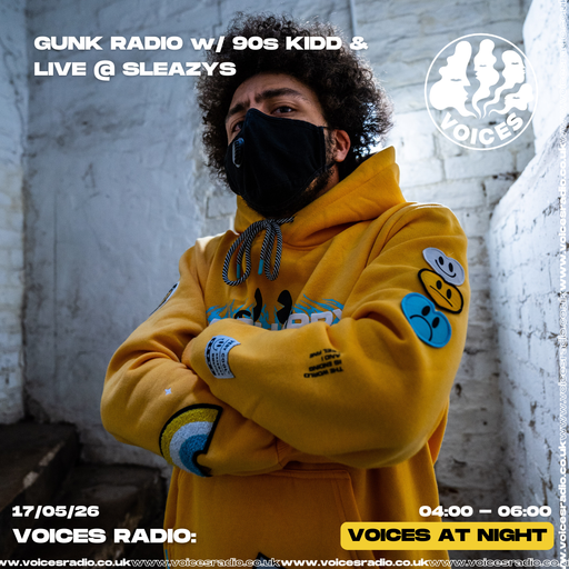 Gunk Radio w/ 90s Kidd & Residents Live @ Sleazys - 17/06/25 - [Voices Radio]
