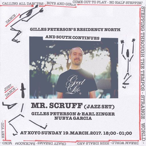 Mr. Scruff & Gilles Peterson at XOYO, Sunday 19th March 2017