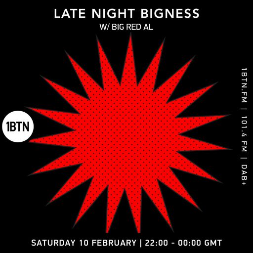 LATE NIGHT BIGNESS w/ BIG RED AL, Episode #70, 10.02.24