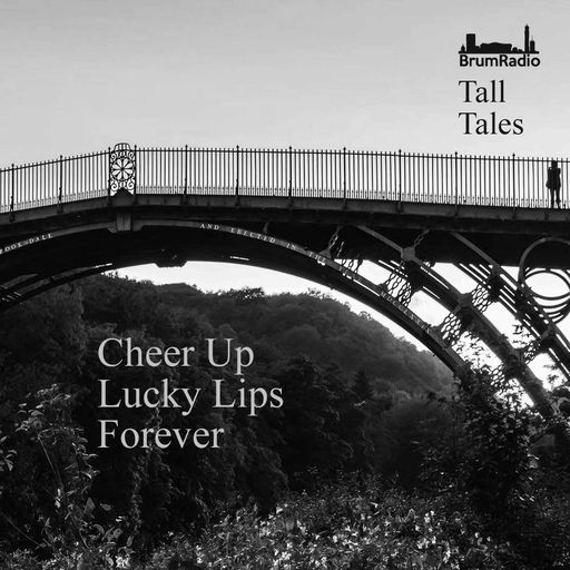 Cheer Up Lucky Lips Forever - Tall Tales Season 1, Episode 8