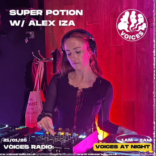 Super Potion with Alex Iza - 21/02/26 - [Voices Radio]