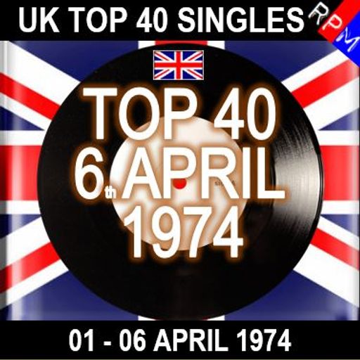 UK TOP 40 : 01 - 06 APRIL 1974