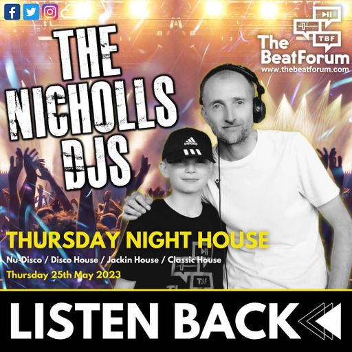 The Nicholls DJs - Thursday Night House [25/5/23]