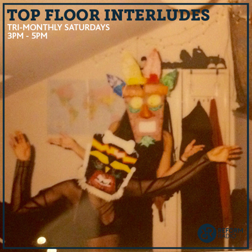 Top Floor Interludes w/ Chantz & Lish 21st August 2021