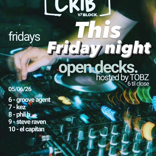 9-10 PM STEVE RAVEN SET  MIXCLOUD LIVE AT CRIB  BLOCK BRIGHTON !!  HOSTED BY TOBZ  5.6.2026