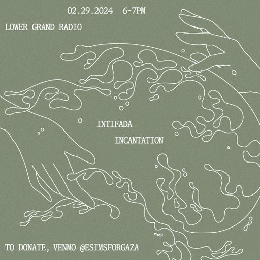 Intifada Incantation (02.29.2024)