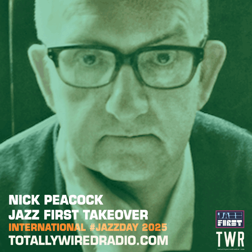 Nick Peacock #JazzDay Jazz First Takeover ~ 28.04.25