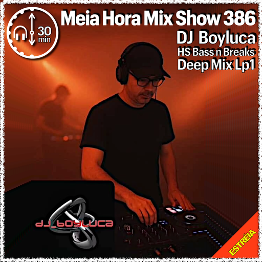 MHMS386 DJ Boyluca - HS Bass n Breaks Deep Mix Lp1