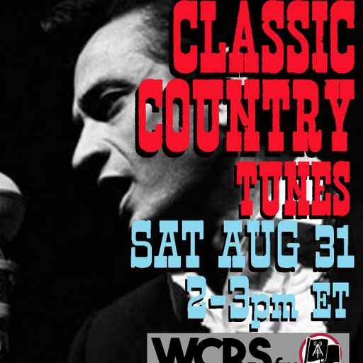Yesterday's Wine - Classic Country Tunes - Labor Day Special! - 08.31.24 - WCRS 92.7/98.3 FM