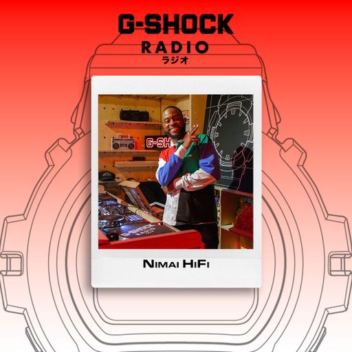 G-SHOCK Radio Presents - Nimai Hifi - 20/11