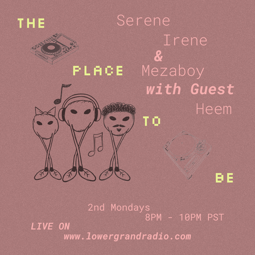 The Place To be w/ Serene Irene & Mezaboy Guest Mix: Heem (03.09.2026)