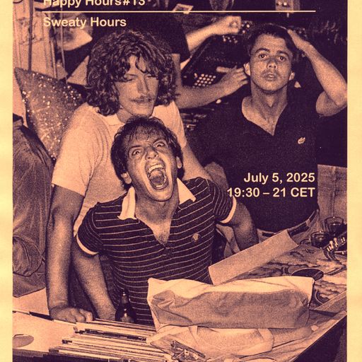 Happy Hours #13 w/ Grrr: Sweaty Hours 29.07.2025