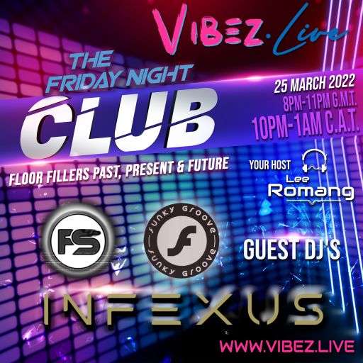 The Friday Night Club: South African Take Over - 24.03.22