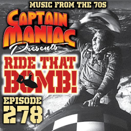 Episode 278 / Ride That Bomb