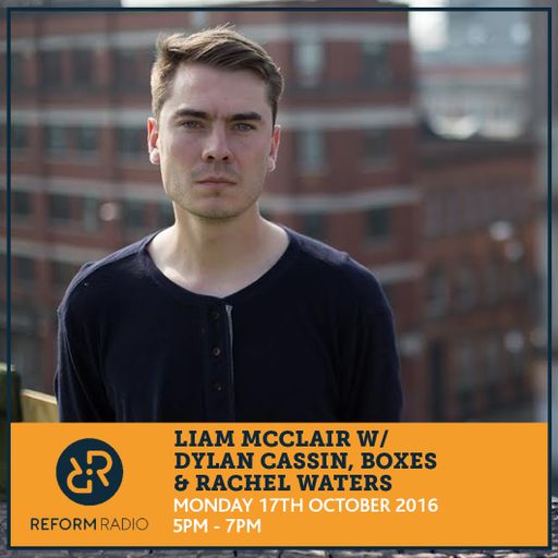 Liam McClair w/ Dylan Cassin, Rachel Waters & Boxes 17th October 2016