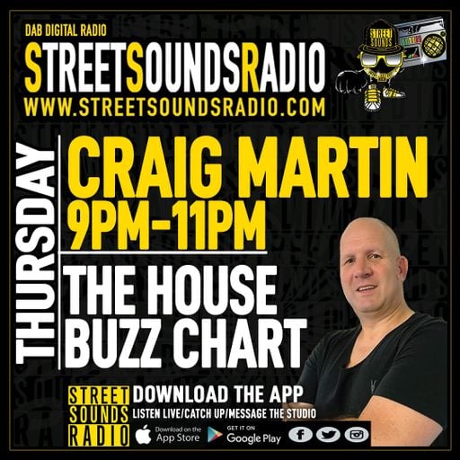 The House Buzz Chart with Craig Martin on Street Sounds Radio 2100-2300 14/07/2022