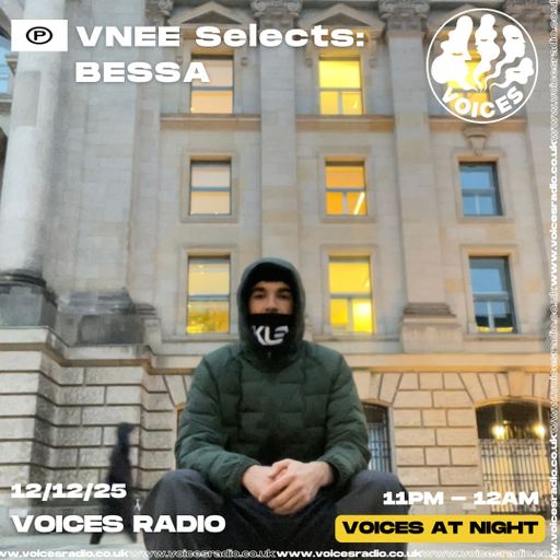 VNEE Selects BESSA - 12/12/25 [Voices Radio]