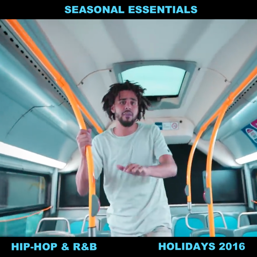 Seasonal Essentials: Hip Hop & R&B - 2016 Pt 5: Holiday Styles