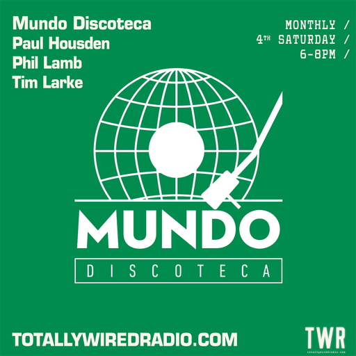 Mundo Discoteca - Paul Housden, Phil Lamb, Tim Larke ~ 23.12.23