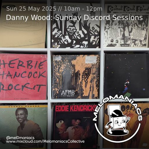 Danny Wood // Sunday Discord Sessions  // 25.05.25 // Melomaniacs Live
