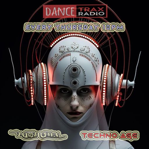 Techno Age podcast #05 ~ Paul Pilgrims for Dance Trax Radio (NL) 2K24