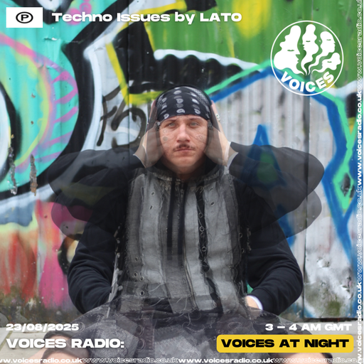 Techno Issues by LATO - 23/08/25 - [Voices Radio]