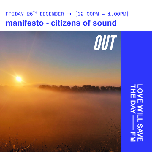 2025-12-26 manifesto OUT - citizens of sound | LWSTD-FM