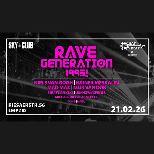 Michael Dietze at "Rave Generation 1995!" @ Sky Club (Leipzig-Germany) - 21 February 2026