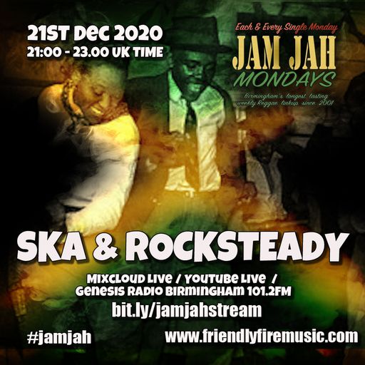 Jam Jah Mondays - 21st Dec 2020- Ska & Rocksteady