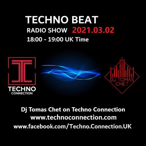 Dj Tomas Chet - Techno Beat Radio Show on Techno Connection 2021.03.02