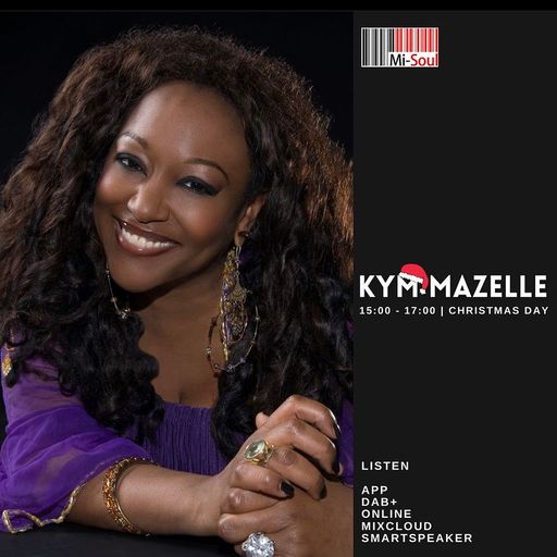 Kym Mazelle / Mi-Soul Radio /  Sun 3pm - 5pm / 25-12-2022