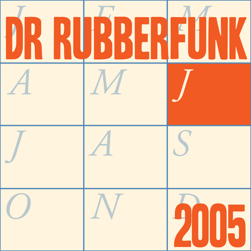 Dr Rubberfunk Mix Of The Month June 2005