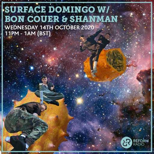 Surface Domingo w_ Bon Couer & Shanman 14th October 2020