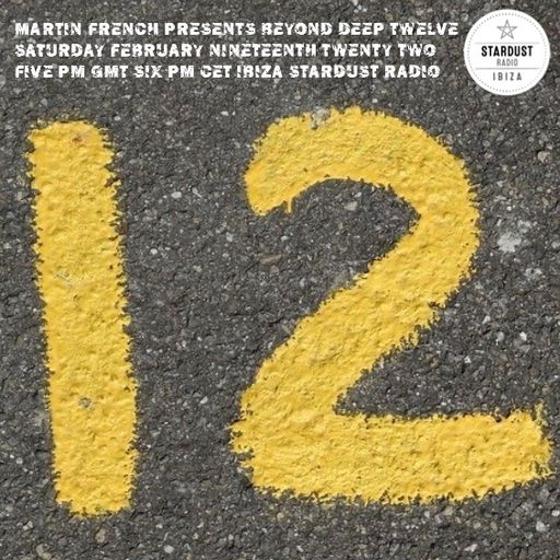 Martin French	Beyond Deep Episode #12 (Ibiza Stardust Radio Mix)