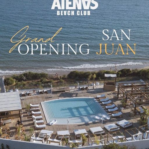 ** ATENAS Beach Club ** SAN JUAN Night * OPENING * Recording June 2023 **