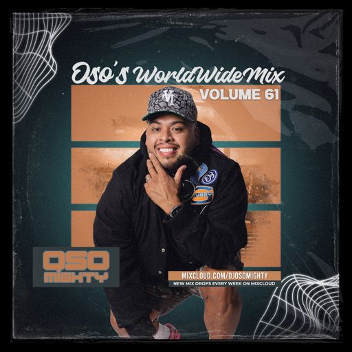 OSO'S WORLD WIDE MIX VOL 61