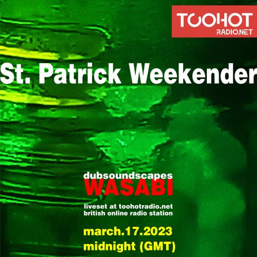Live set for St Patrick´s Weekender in toohotradio.net : Redemption dubsoundscapes