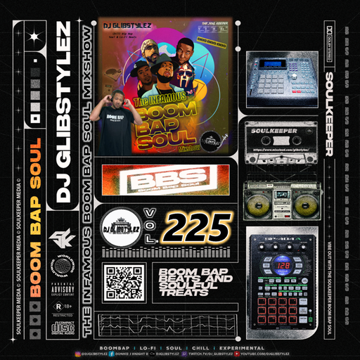 DJ GlibStylez - The INFAMOUS Boom Bap Soul Mixshow Vol.225