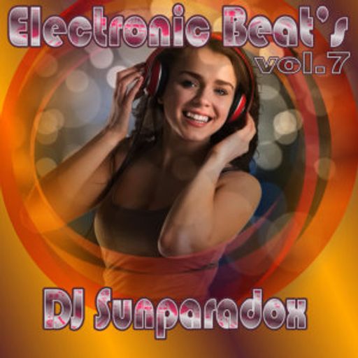 DJ Sunparadox - Electronic Beat's vol.7