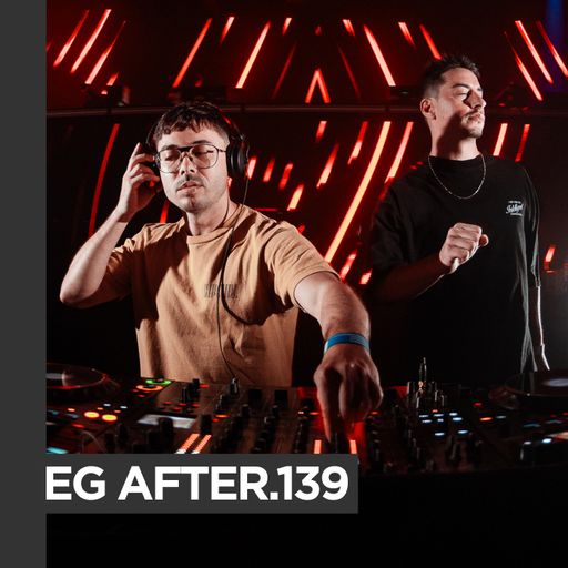 EG AFTER.139 Nacho Varela & Cruz Vittor