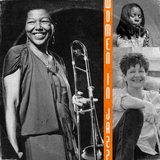 "Women in Jazz," 2.12.2024 show: Melba Liston, Laufey, DIVA Jazz Orchestra, Natalia M. King